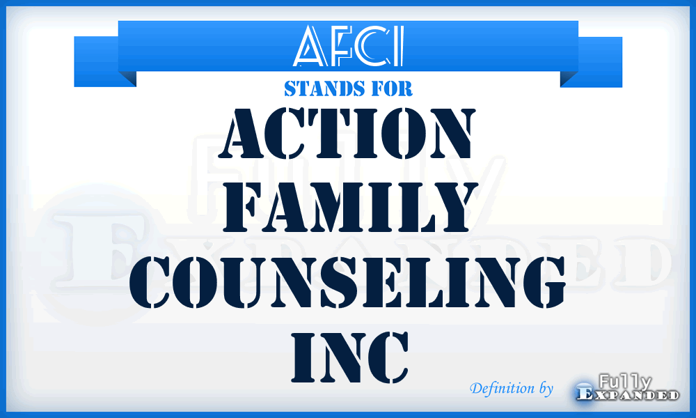 AFCI - Action Family Counseling Inc