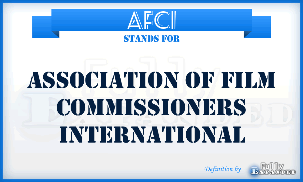 AFCI - Association of Film Commissioners International