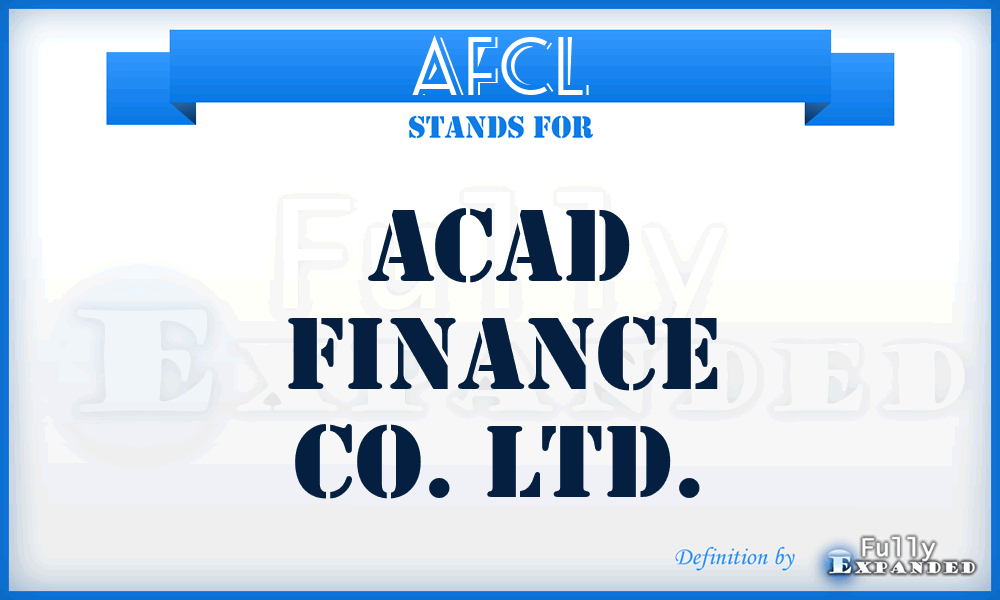 AFCL - Acad Finance Co. Ltd.