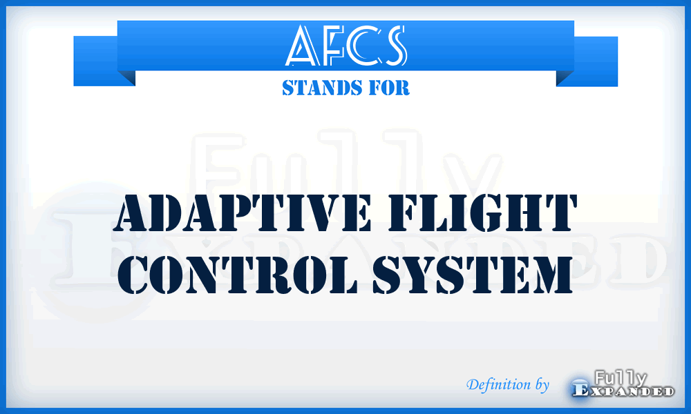 AFCS - Adaptive Flight Control System