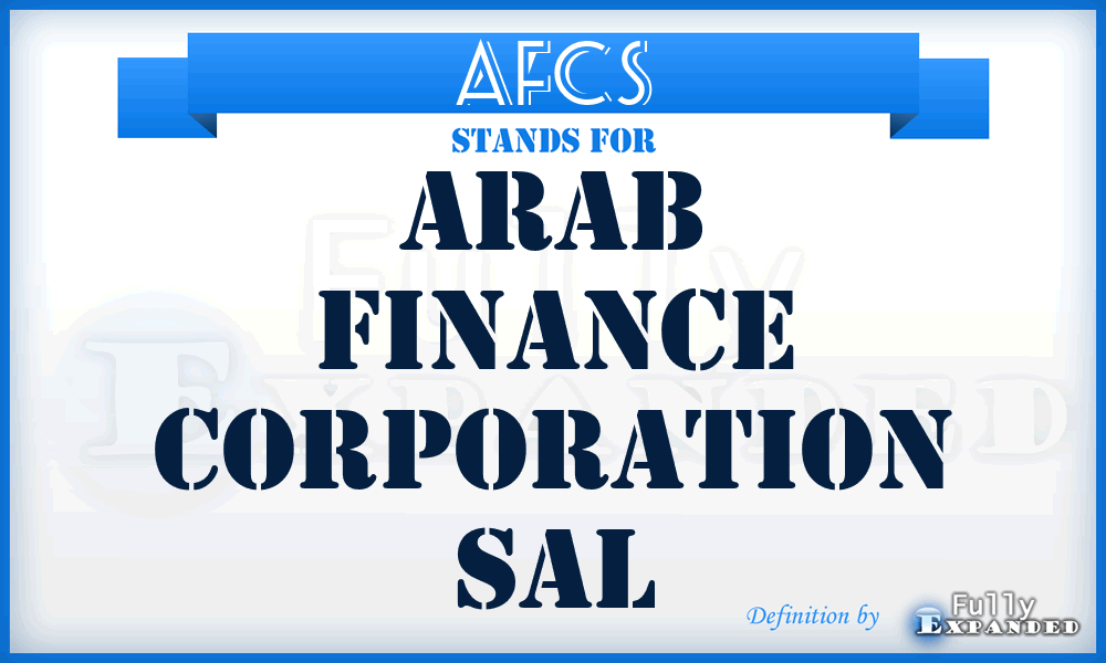 AFCS - Arab Finance Corporation Sal