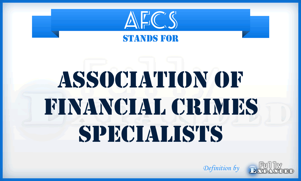 AFCS - Association of Financial Crimes Specialists