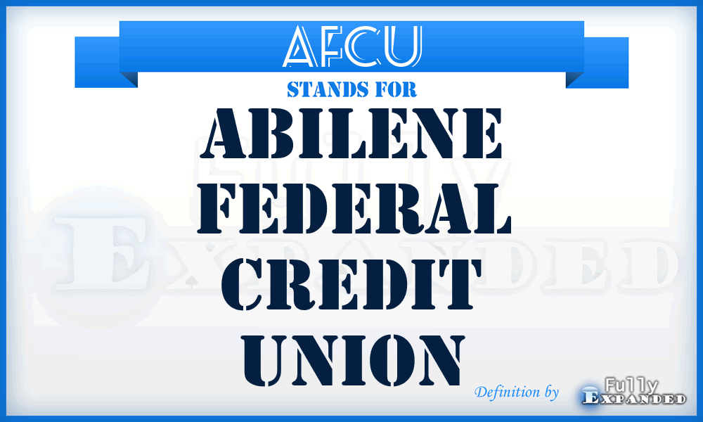 AFCU - Abilene Federal Credit Union