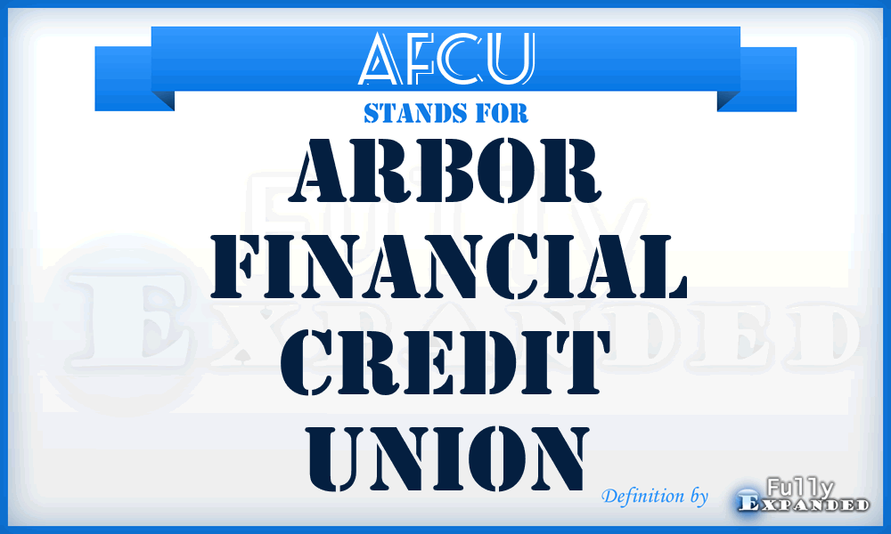 AFCU - Arbor Financial Credit Union
