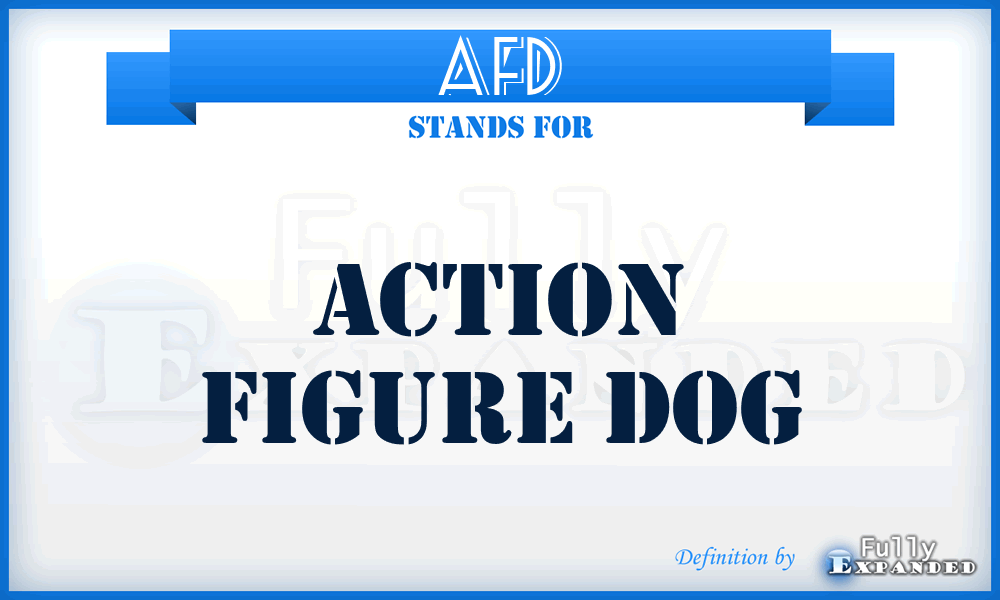 AFD - Action Figure Dog