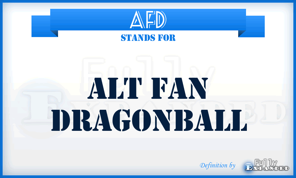 AFD - Alt Fan Dragonball