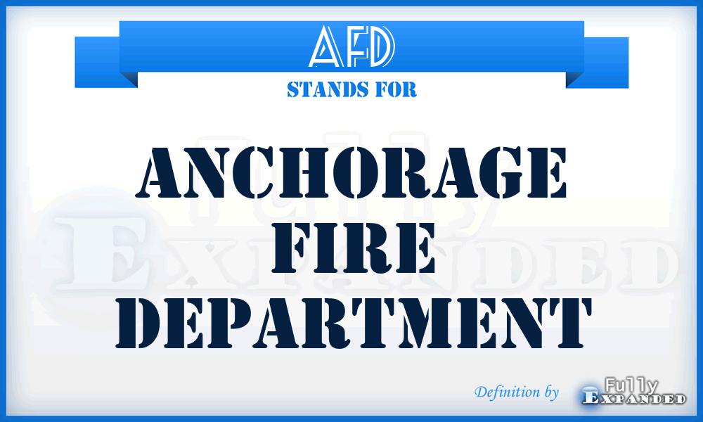 AFD - Anchorage Fire Department