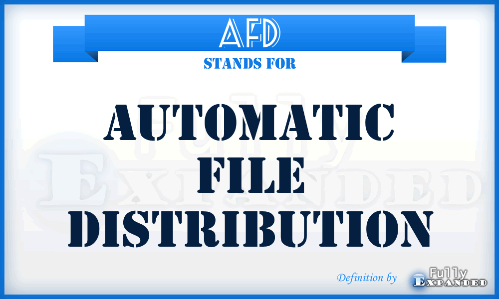 AFD - automatic file distribution
