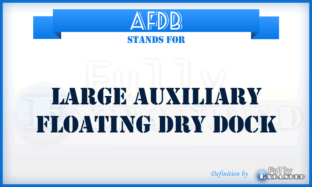 AFDB - large auxiliary floating dry dock