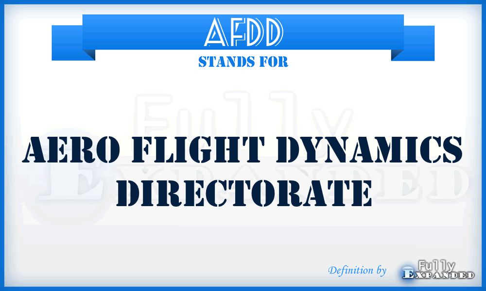 AFDD - Aero Flight Dynamics Directorate