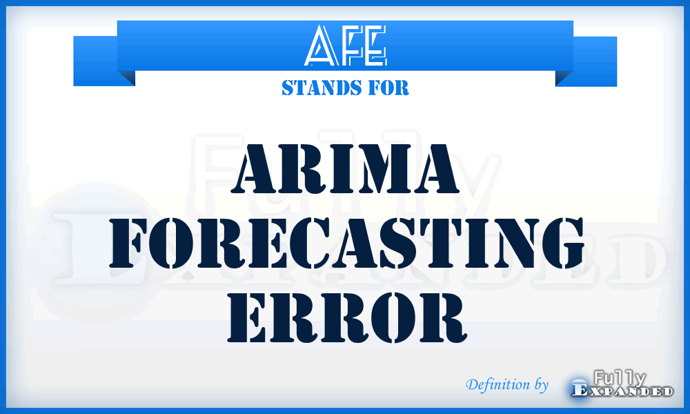 AFE - ARIMA Forecasting Error