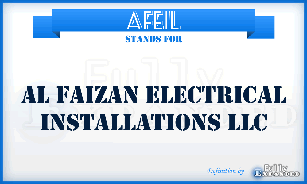 AFEIL - Al Faizan Electrical Installations LLC