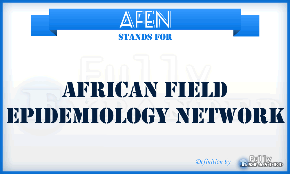 AFEN - African Field Epidemiology Network