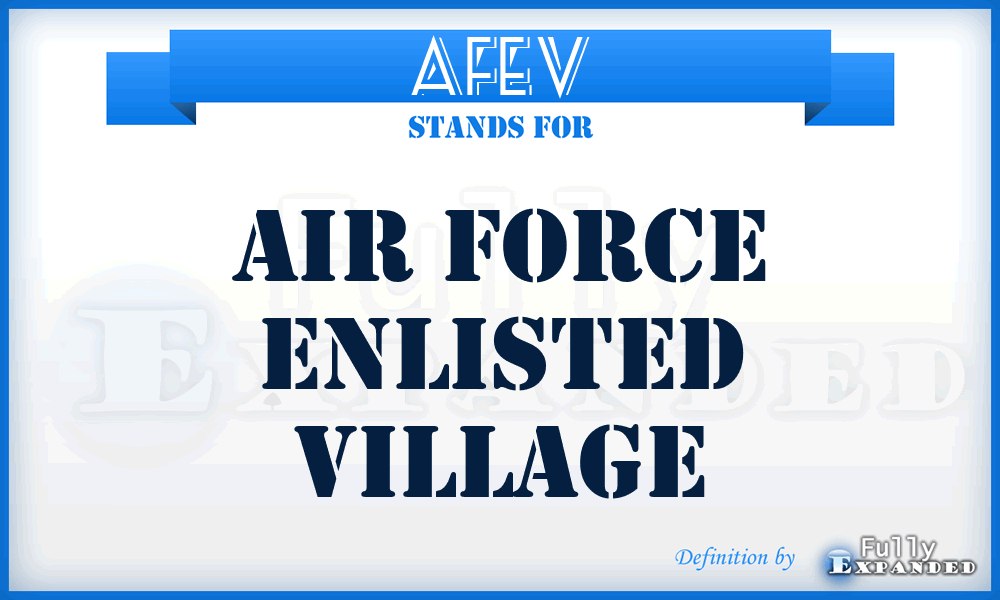 AFEV - Air Force Enlisted Village