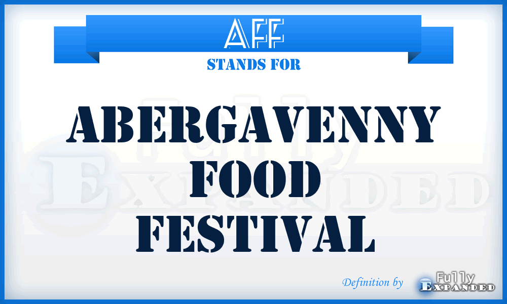 AFF - Abergavenny Food Festival