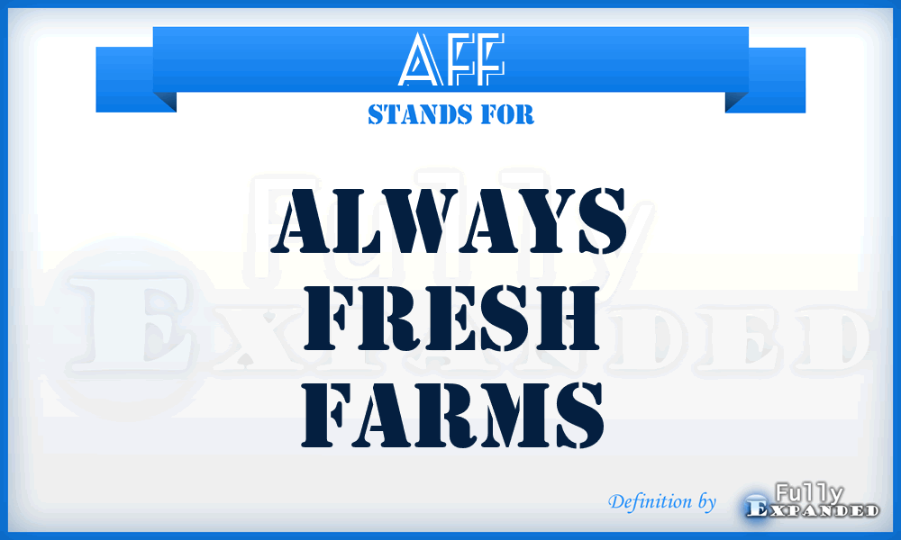 AFF - Always Fresh Farms