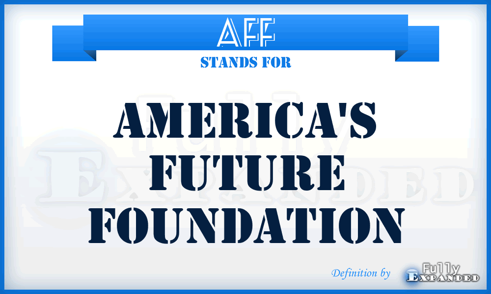 AFF - America's Future Foundation