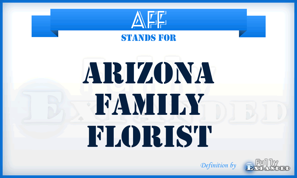 AFF - Arizona Family Florist