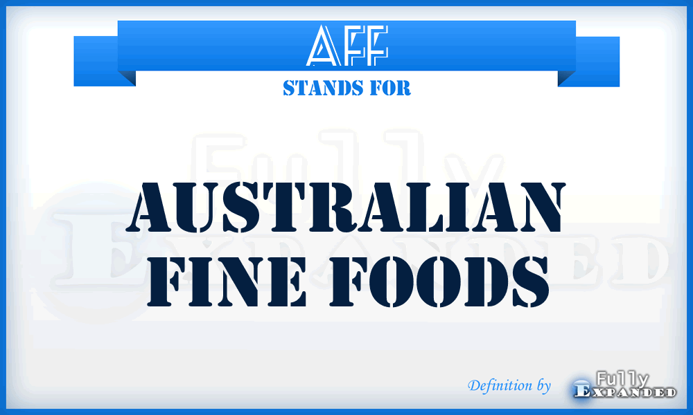 AFF - Australian Fine Foods