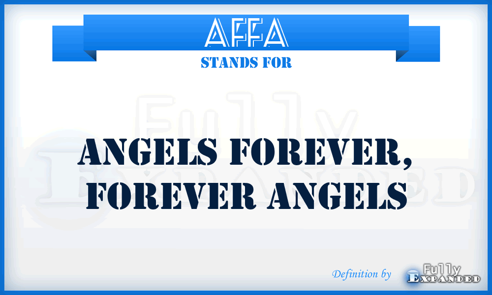 AFFA - Angels Forever, Forever Angels