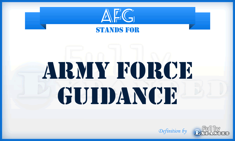 AFG - Army Force Guidance