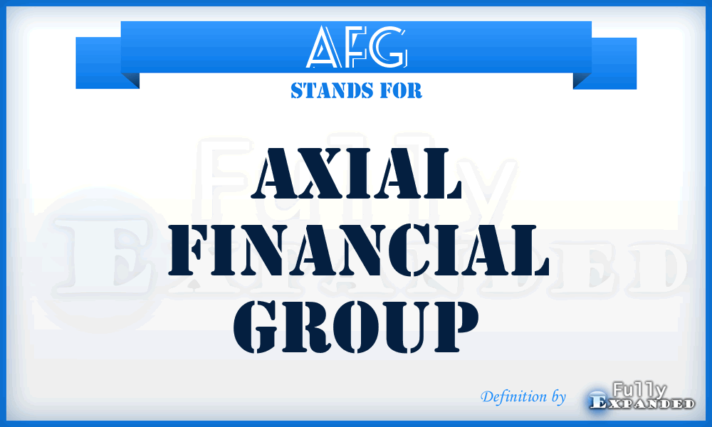 AFG - Axial Financial Group