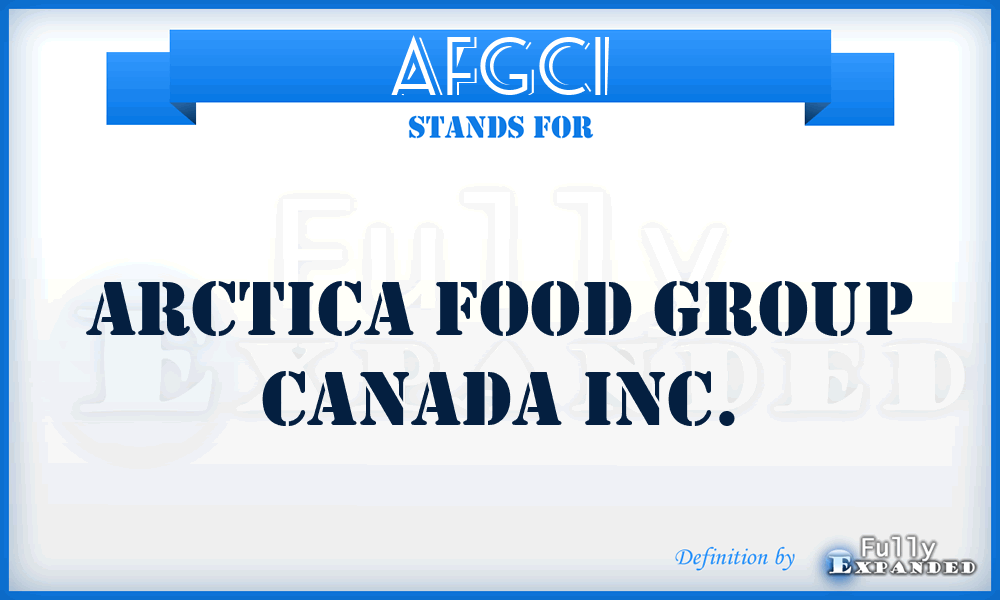 AFGCI - Arctica Food Group Canada Inc.