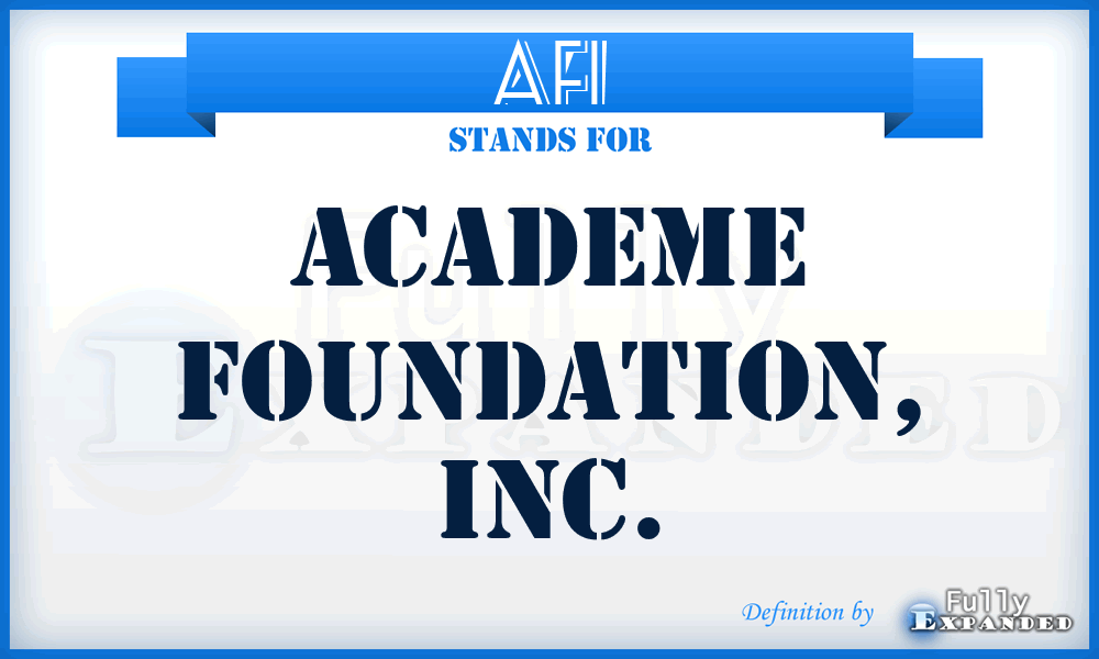 AFI - Academe Foundation, Inc.