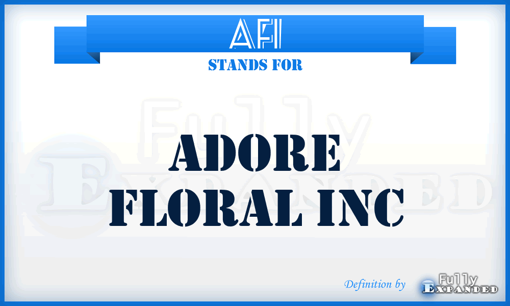 AFI - Adore Floral Inc