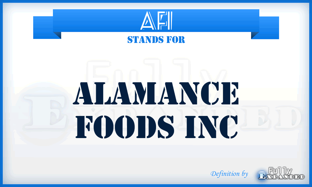 AFI - Alamance Foods Inc