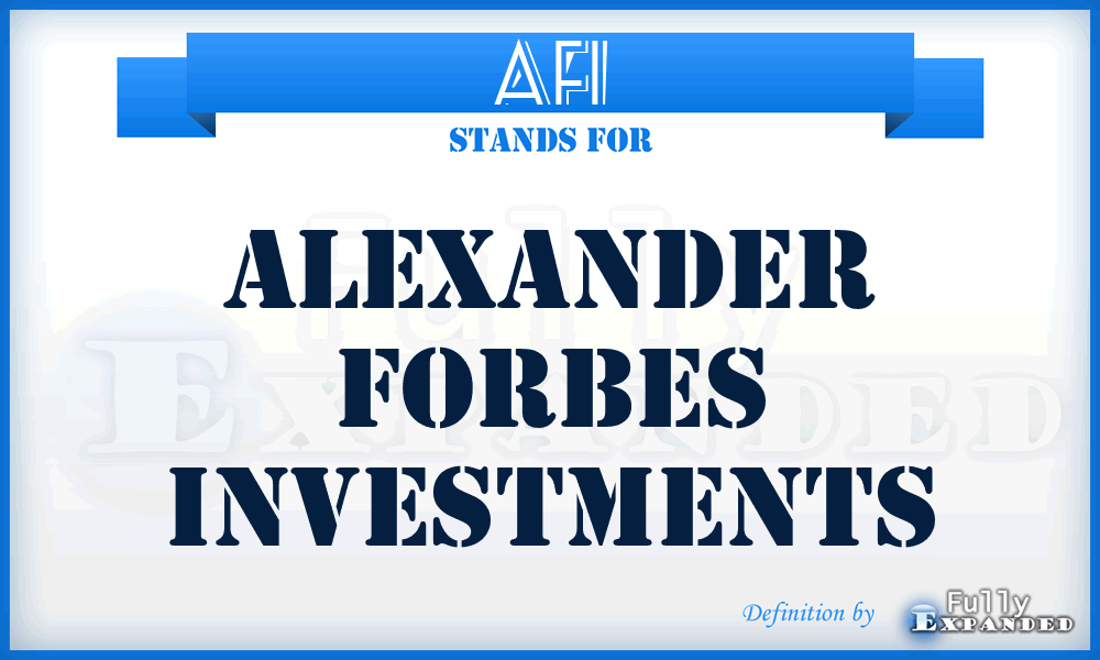 AFI - Alexander Forbes Investments