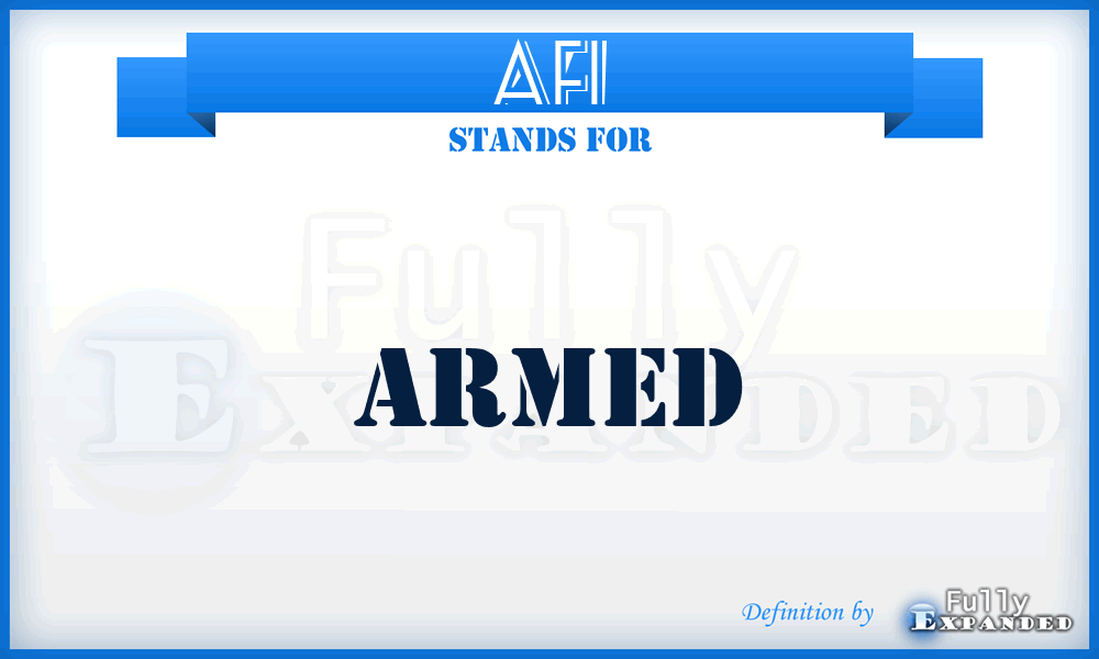 AFI - Armed