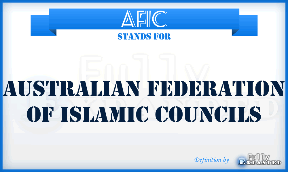 AFIC - Australian Federation of Islamic Councils