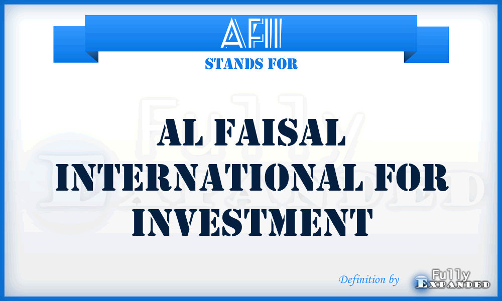 AFII - Al Faisal International for Investment