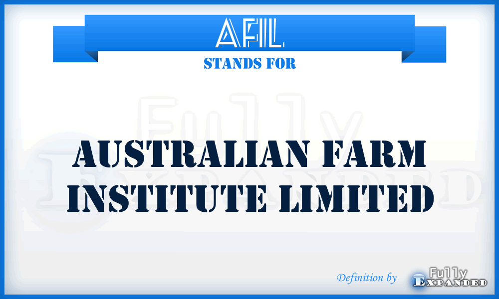AFIL - Australian Farm Institute Limited