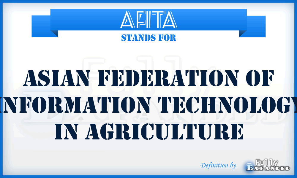AFITA - Asian Federation of Information Technology in Agriculture