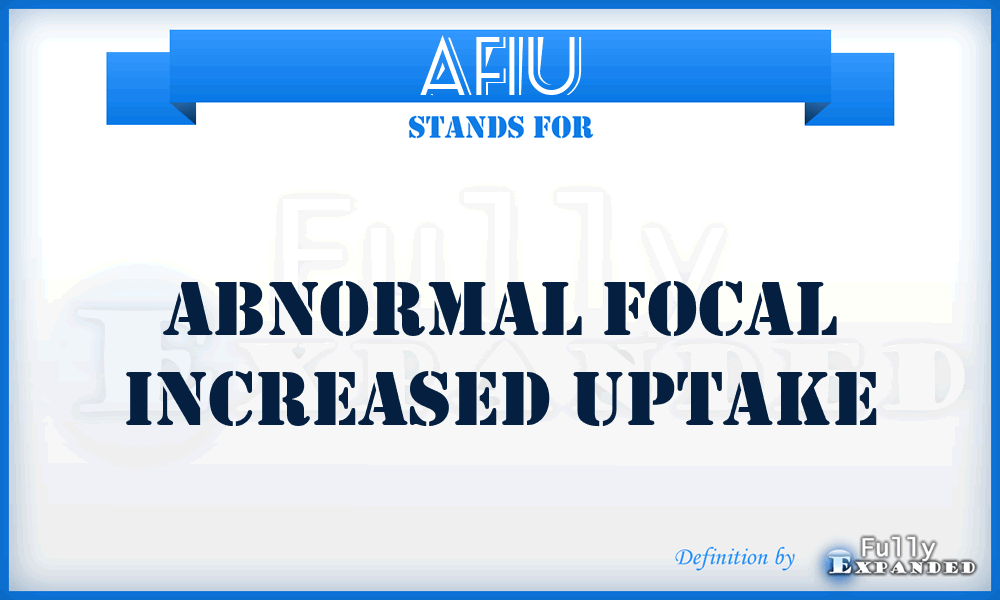 AFIU - Abnormal Focal Increased Uptake