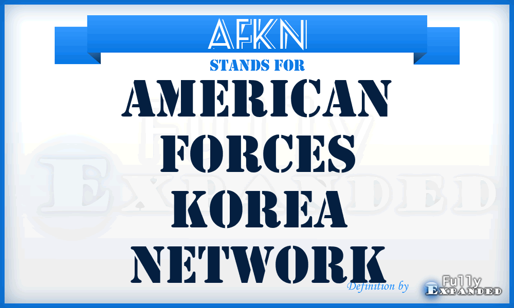 AFKN - American Forces Korea Network