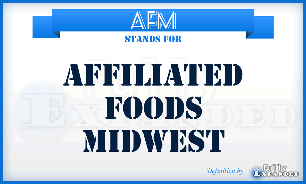 AFM - Affiliated Foods Midwest