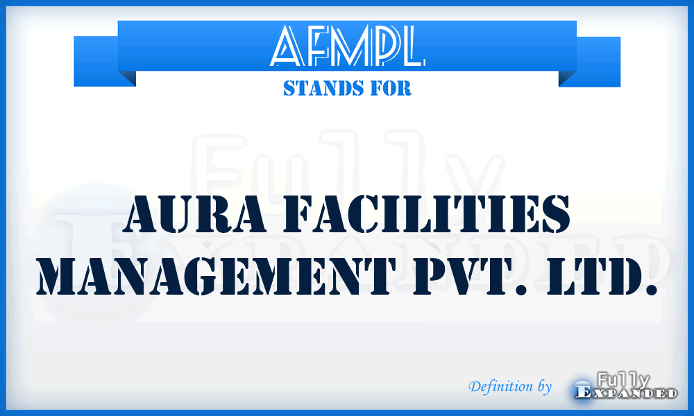 AFMPL - Aura Facilities Management Pvt. Ltd.