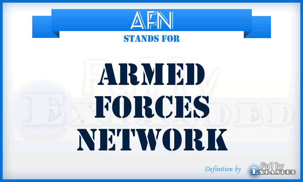 AFN - Armed Forces Network