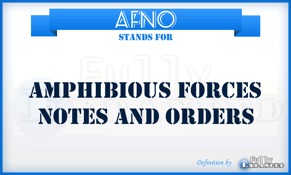 AFNO - Amphibious Forces Notes and Orders