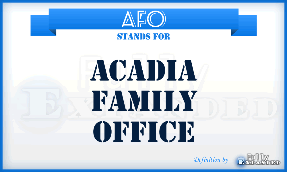 AFO - Acadia Family Office