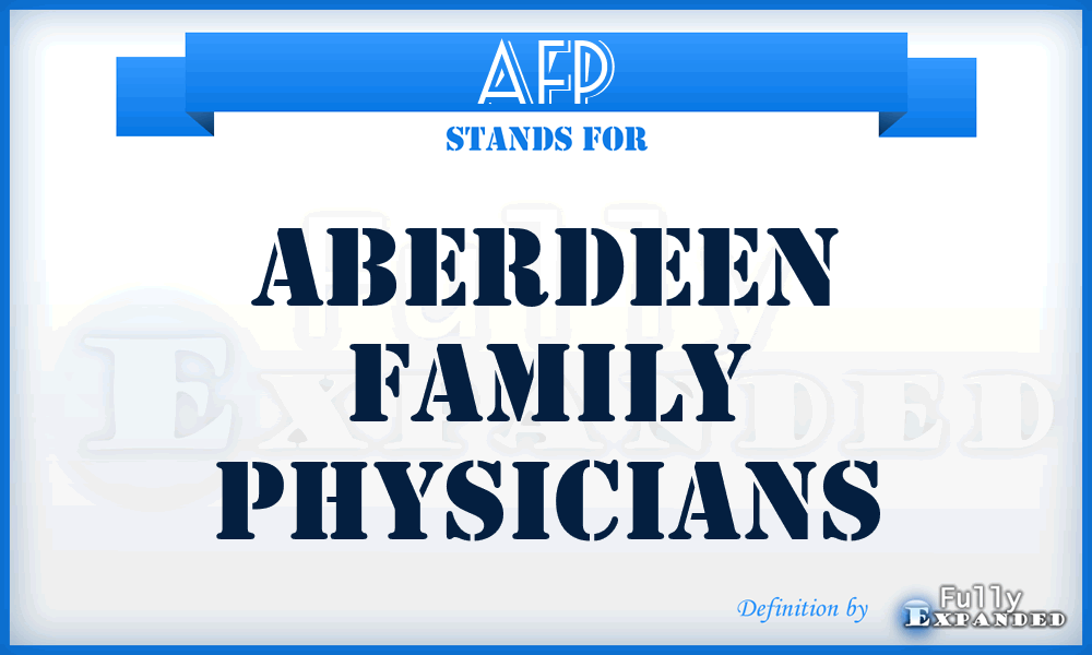 AFP - Aberdeen Family Physicians