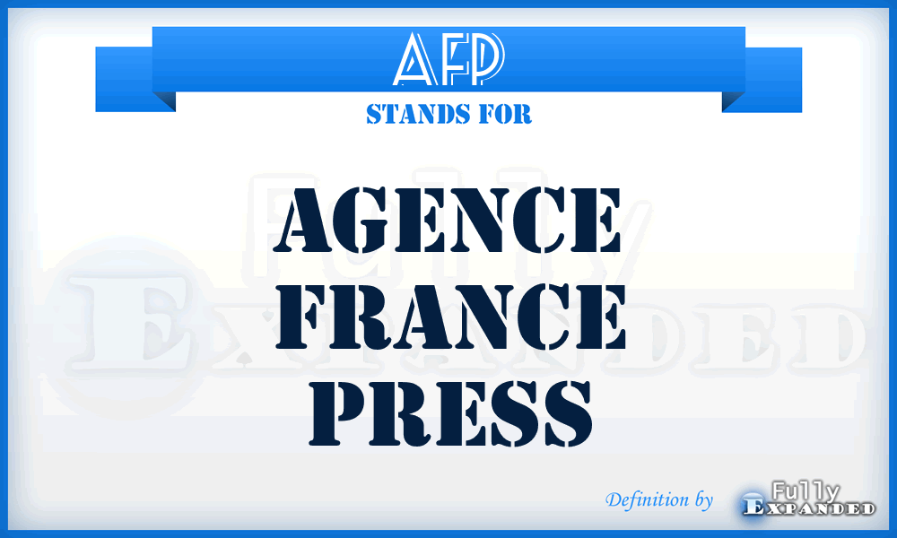 AFP - Agence France Press