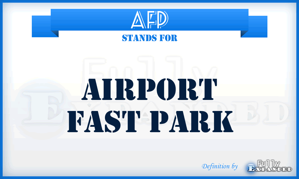 AFP - Airport Fast Park