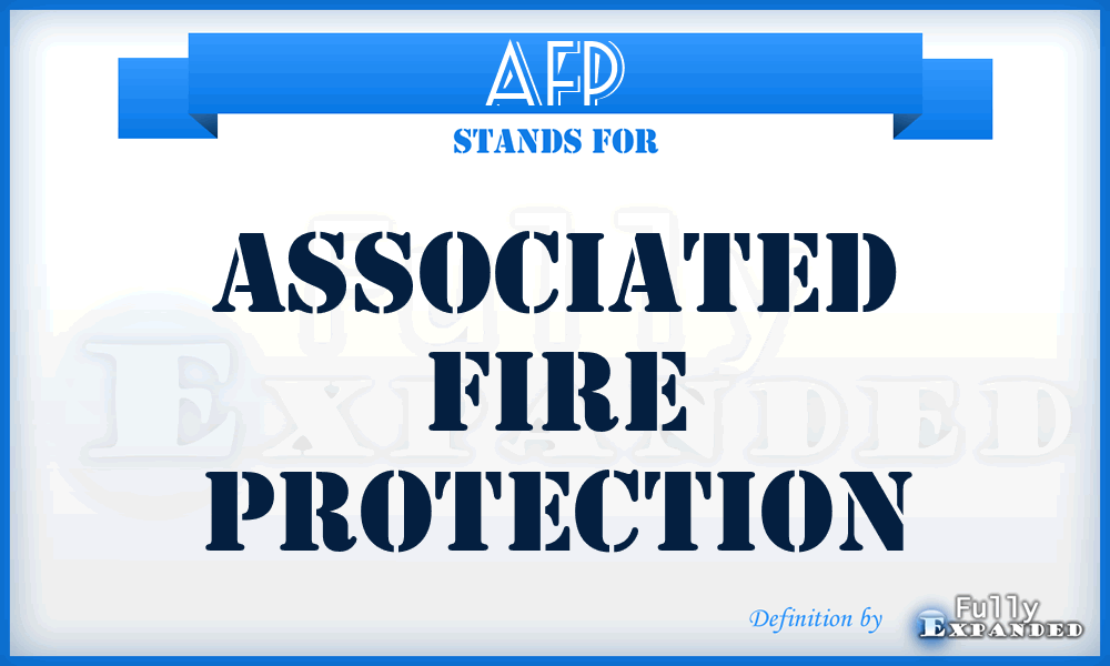 AFP - Associated Fire Protection