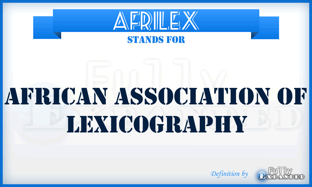 AFRILEX - African Association of Lexicography