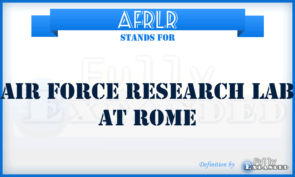 AFRLR - Air Force Research Lab at Rome