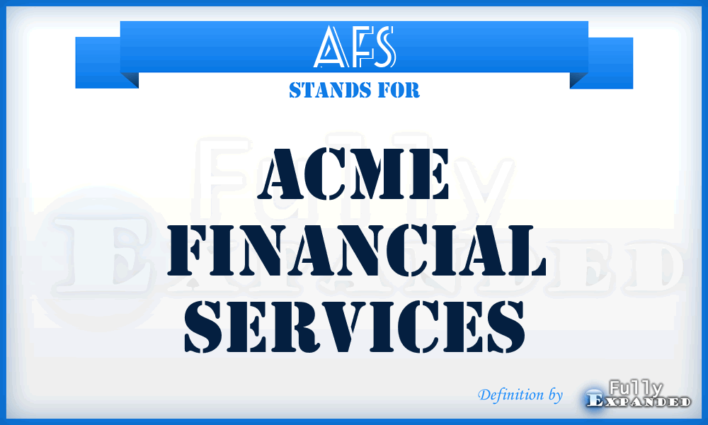 AFS - Acme Financial Services
